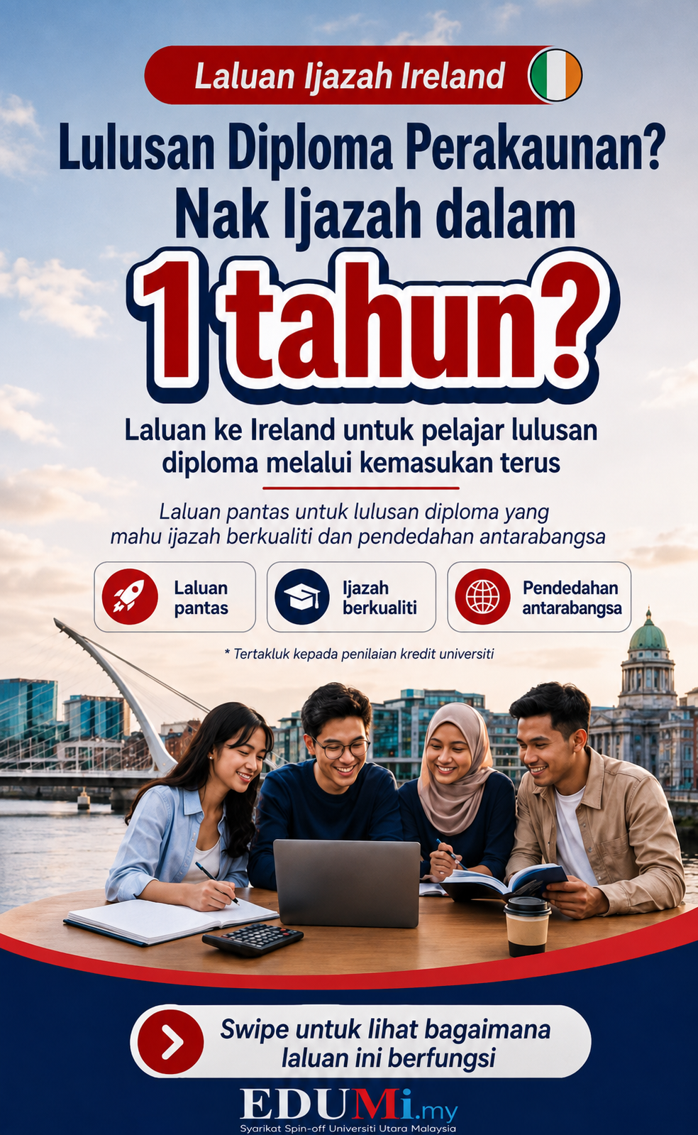 Lulusan Diploma Perakaunan? Raih Ijazah Sarjana Muda di Ireland dalam Masa 1 Tahun Sahaja!